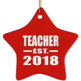 Teacher Established EST. 2018 - Star Ornament