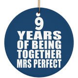 9th Anniversary 9 Years Of Being Mrs Perfect - Circle Ornament