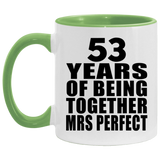 53rd Anniversary 53 Years Of Being Mrs Perfect - 11oz Accent Mug Green