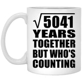 71st Anniversary Square Root of 5041 Years Who's Counting - 11oz Coffee Mug