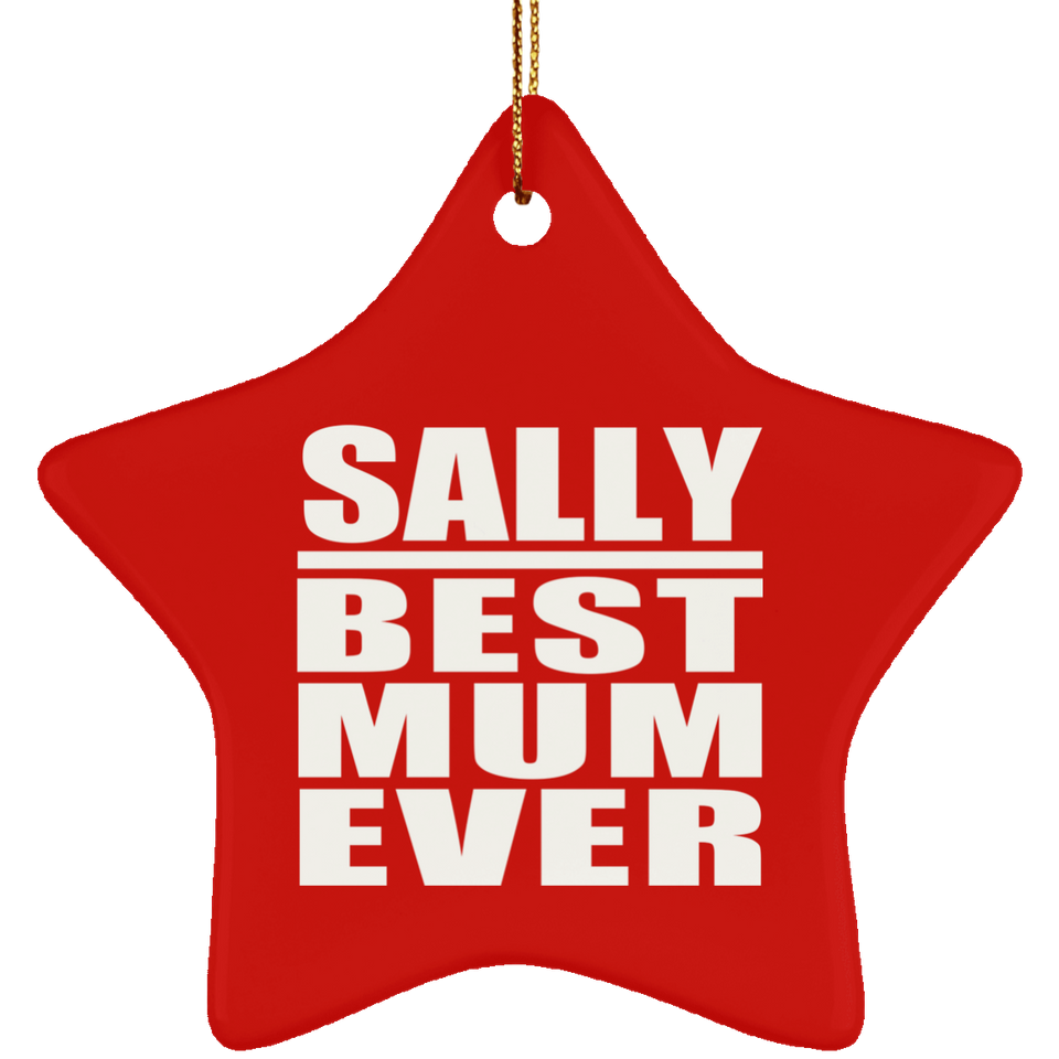 Sally Best Mum Ever - Star Ornament