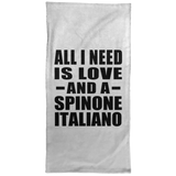 All I Need Is Love And A Spinone Italiano - Hand Towel