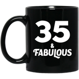 35th Birthday 35 & Fabulous - 11oz Coffee Mug Black