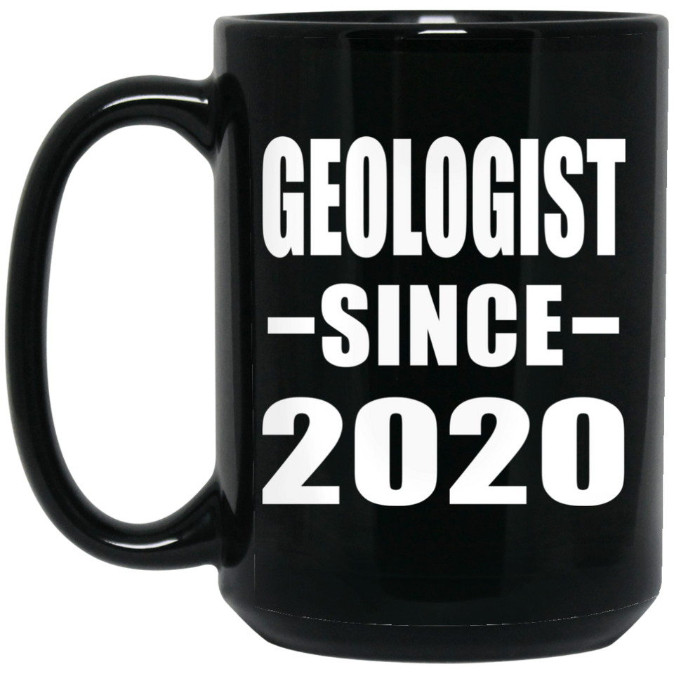 Geologist Since 2020 - 15oz Coffee Mug Black