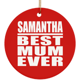 Samantha Best Mum Ever - Circle Ornament
