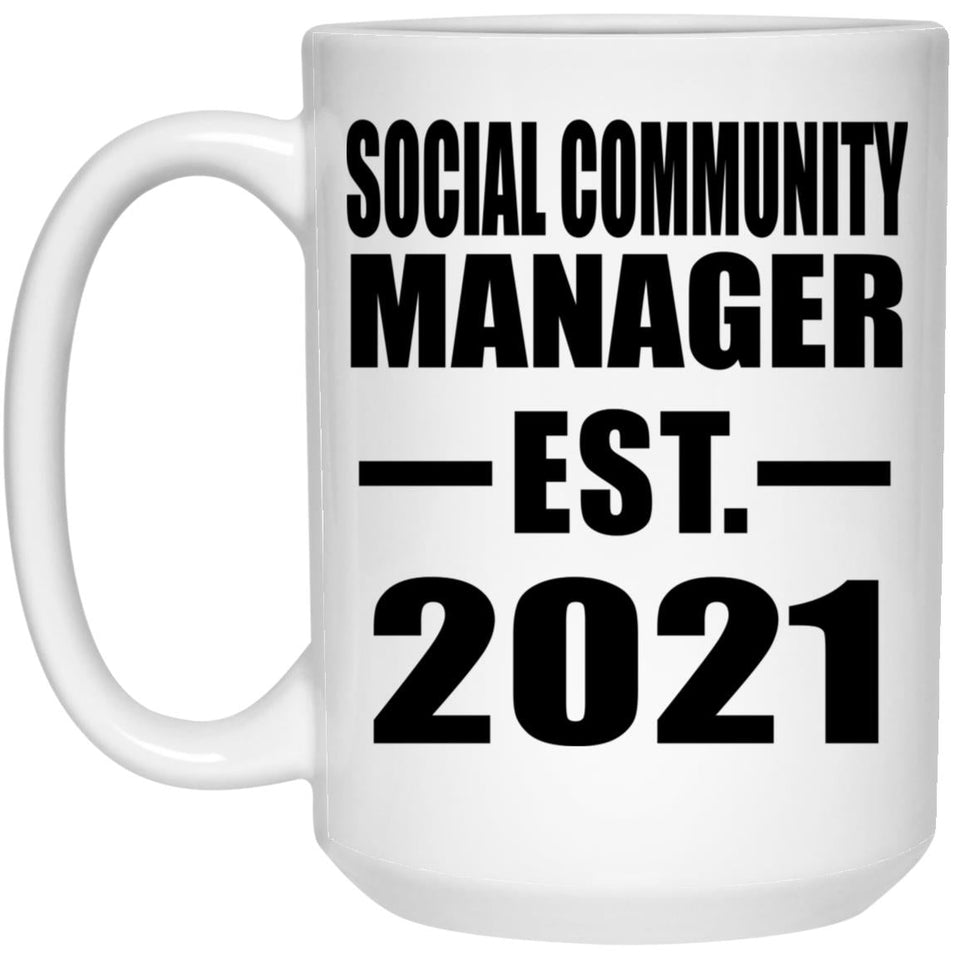 Social Community Manager Established EST. 2021 - 15oz Coffee Mug
