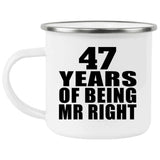 47th Anniversary 47 Years Of Being Mr Right - 12oz Camping Mug