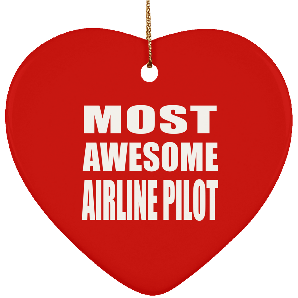 Most Awesome Airline Pilot - Heart Ornament