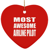 Most Awesome Airline Pilot - Heart Ornament
