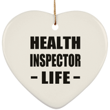 Health Inspector Life - Heart Ornament