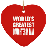 World's Greatest Daughter In Law - Heart Ornament