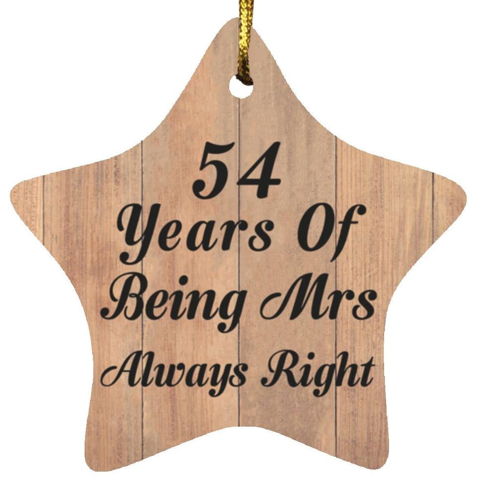 54th Anniversary 54 Years Of Being Mrs Always Right - Star Ornament C
