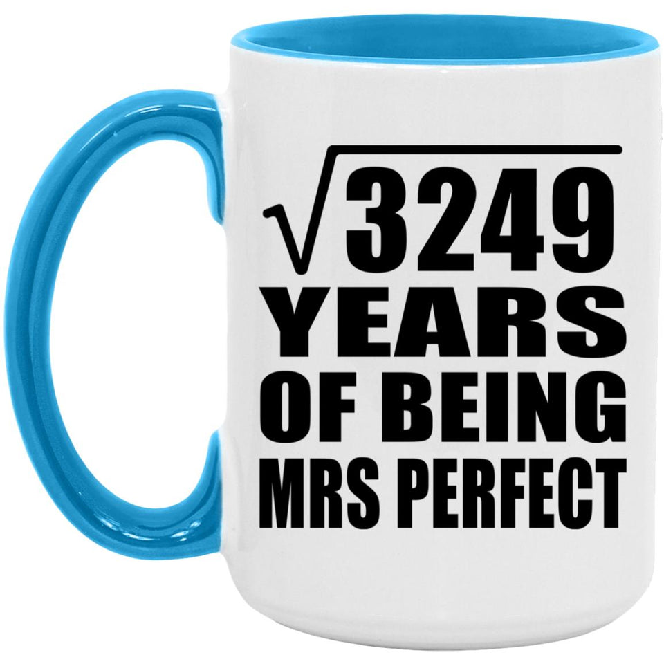 57th Anniversary Square Root of 3249 Years of Mrs Perfect - 15oz Accent Mug Blue