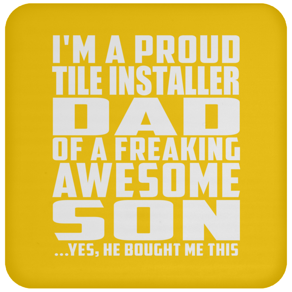 Proud Tile Installer Dad Of Awesome Son - Drink Coaster