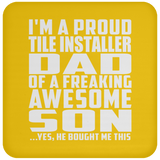 Proud Tile Installer Dad Of Awesome Son - Drink Coaster
