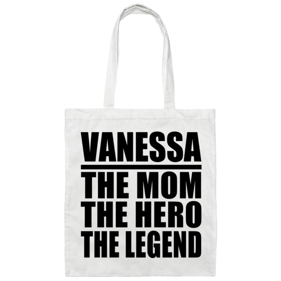 Vanessa The Mom The Hero The Legend - Tote Bag White