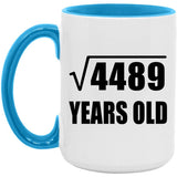 67th Birthday Square Root of 4489 Years Old - 15oz Accent Mug Blue