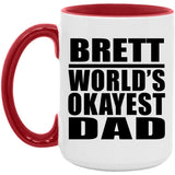 Brett World's Okayest Dad - 15oz Accent Mug Red