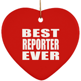 Best Reporter Ever - Heart Ornament