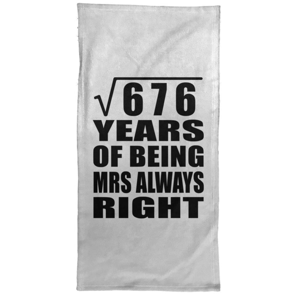 26th Anniversary Square Root of 676 Years Mrs Always Right - Hand Towel