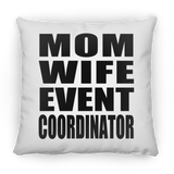 Mom Wife Event Coordinator - Throw Pillow