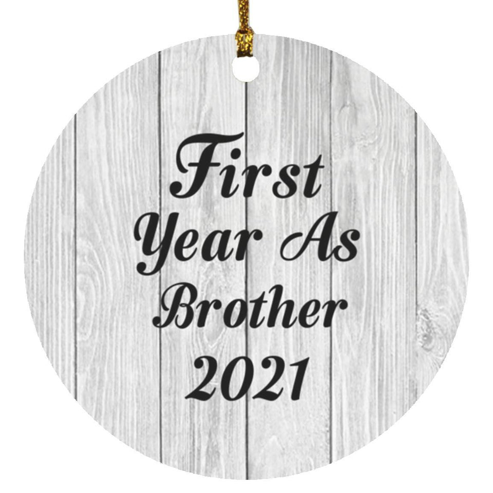 First Year As Brother 2021 - Circle Ornament F