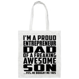 Proud Entrepreneur Dad Of Awesome Son - Tote Bag White