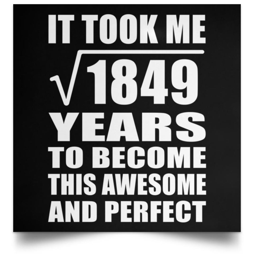 43rd Birthday Took Square Root of 1849 Years To Awesome - Poster Square