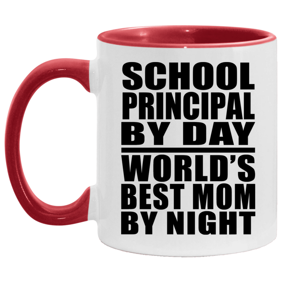 School Principal By Day World's Best Mom By Night - 11oz Accent Mug Red