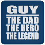 Guy The Dad The Hero The Legend - Drink Coaster