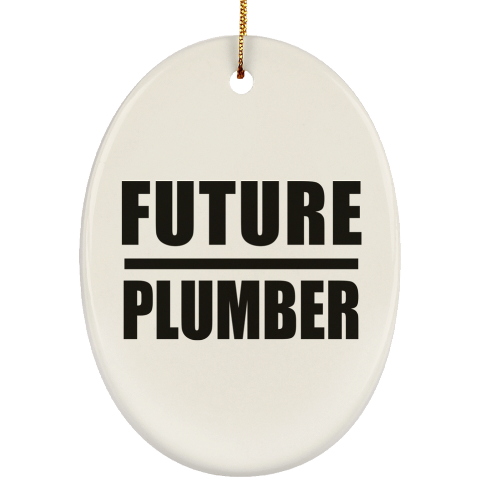 Future Plumber - Oval Ornament