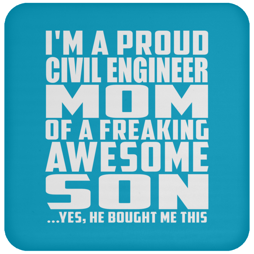 Proud Civil Engineer Mom Of Awesome Son - Drink Coaster