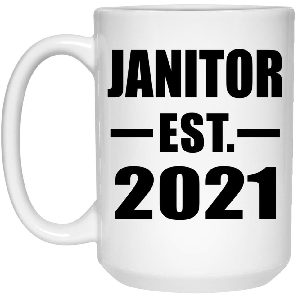 Janitor Established EST. 2021 - 15oz Coffee Mug