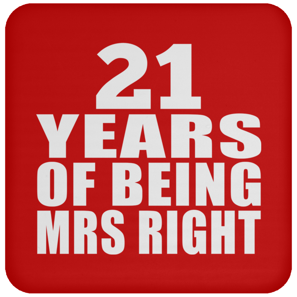 21st Anniversary 21 Years Of Being Mrs Right - Drink Coaster