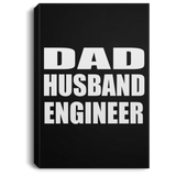 Dad Husband Engineer - Canvas Portrait