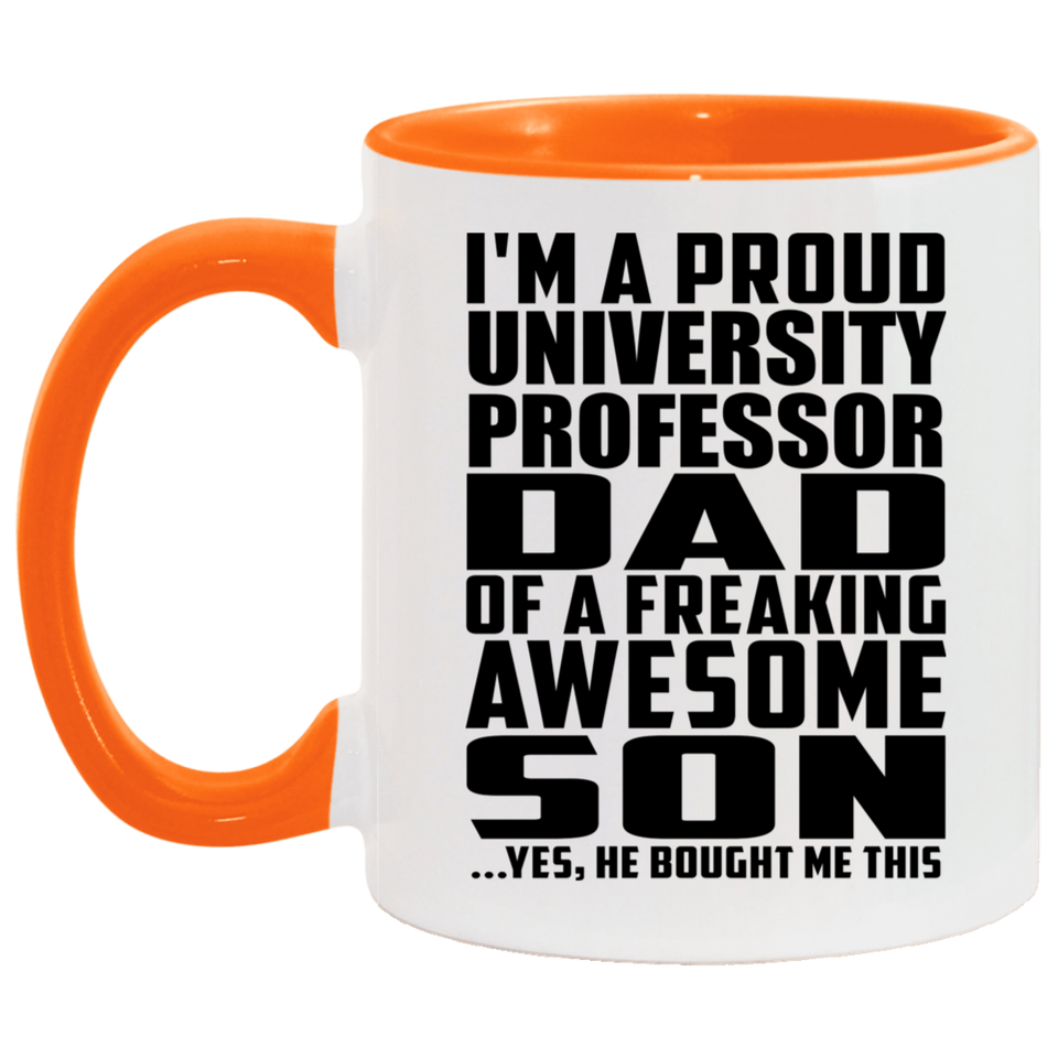 Proud University Professor Dad Of Awesome Son - 11oz Accent Mug Orange