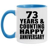 Happy 73rd Anniversary 73 Years & Counting - 11oz Accent Mug Blue
