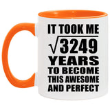 57th Birthday Took Square Root of 3249 Years To Awesome - 11oz Accent Mug Orange