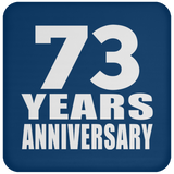 73rd Anniversary 73 Years - Drink Coaster