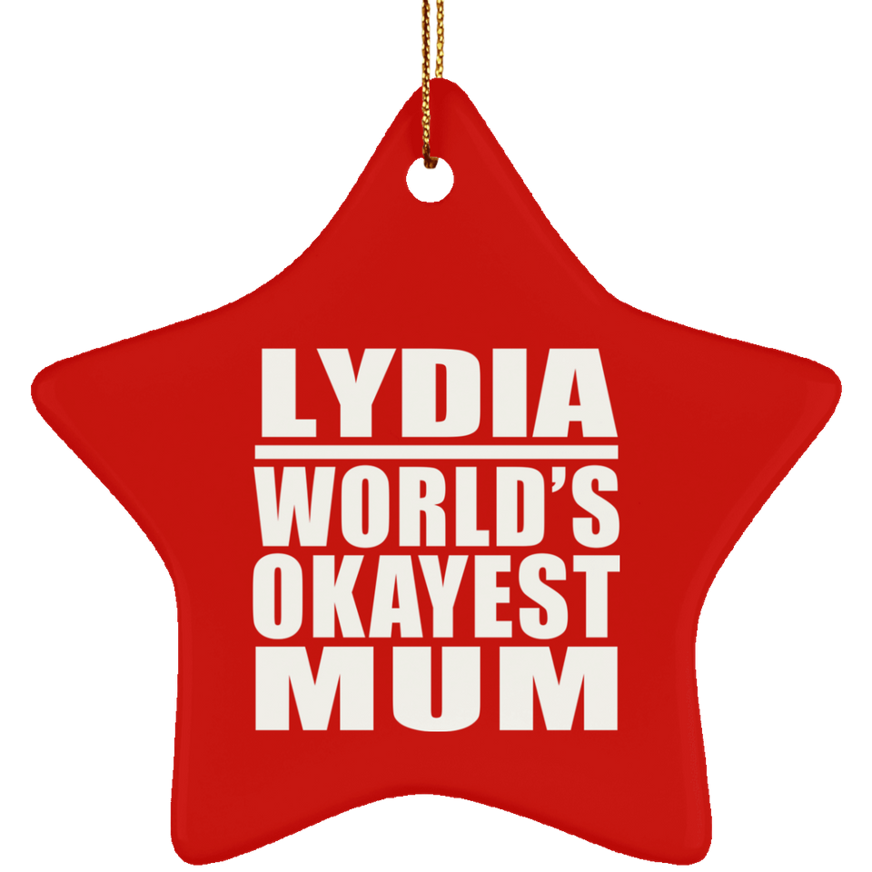 Lydia World's Okayest Mum - Star Ornament