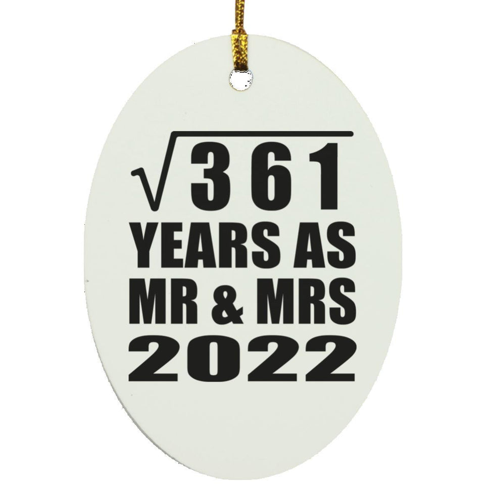 19th Anniversary Square Root of 361 Years As Mr & Mrs 2022 - Oval Ornament