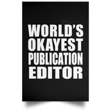 World's Okayest Publication Editor - Poster Portrait