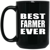 Best Farmer Ever - 15 Oz Coffee Mug Black