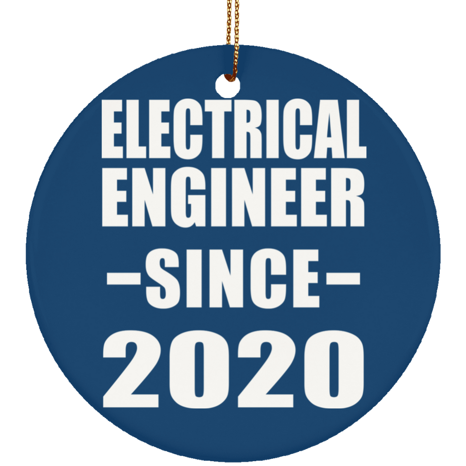 Electrical Engineer Since 2020 - Circle Ornament