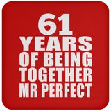 61st Anniversary 61 Years Of Being Mr Perfect - Drink Coaster