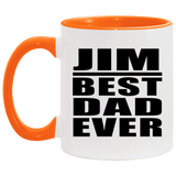 Jim Best Dad Ever - 11oz Accent Mug Orange