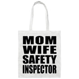 Mom Wife Safety Inspector - Tote Bag White