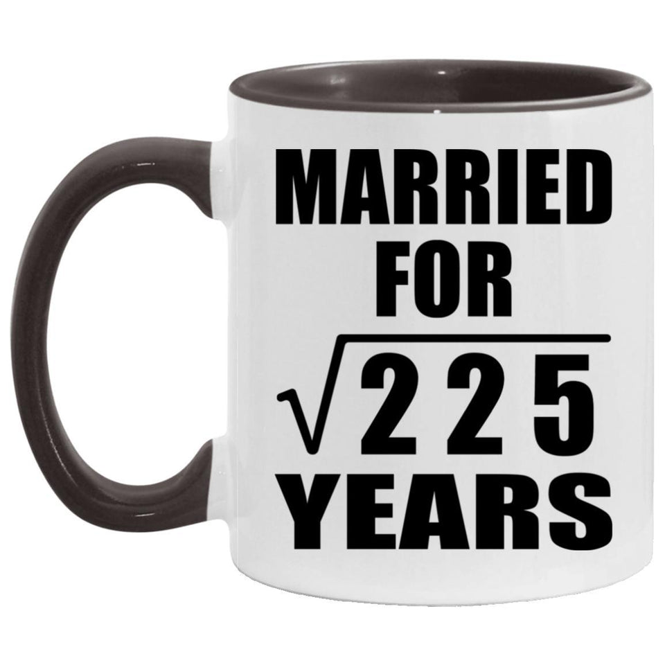 15th Anniversary Married For Square Root of 225 Years - 11oz Accent Mug Black