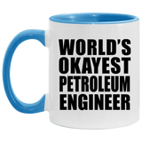 World's Okayest Petroleum Engineer - 11oz Accent Mug Blue