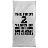 2nd Birthday First 2 Years of Childhood Are The Hardest - Hand Towel